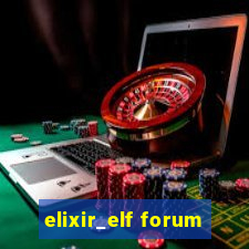 elixir_elf forum